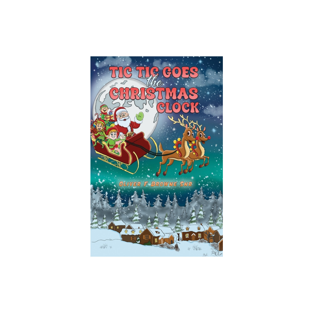 Produktbild för Tic Tic Goes the Christmas Clock (häftad, eng)