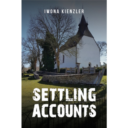 Austin Macauley Publishers Settling Accounts (häftad, eng)