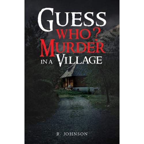 Austin Macauley Publishers Guess Who? Murder in a Village (häftad, eng)