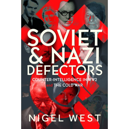 Pen & Sword Books Ltd Soviet and Nazi Defectors (inbunden, eng)