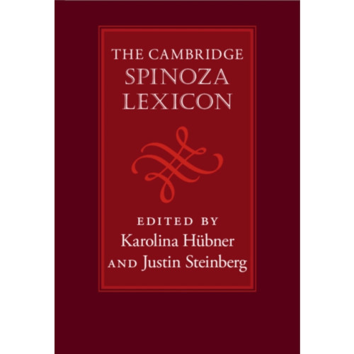 Cambridge University Press The Cambridge Spinoza Lexicon (inbunden, eng)