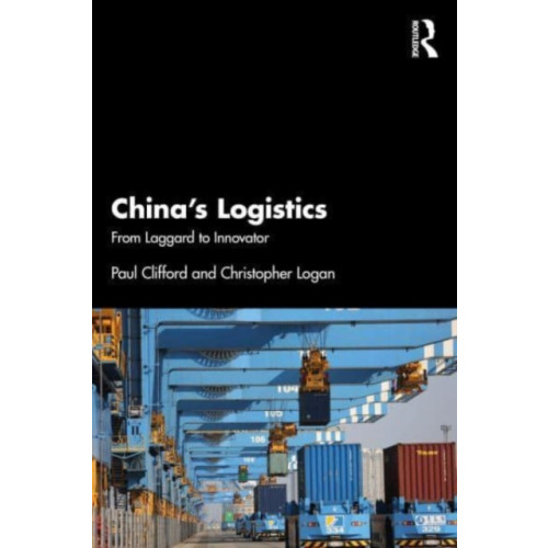 Taylor & francis ltd China’s Logistics (häftad, eng)