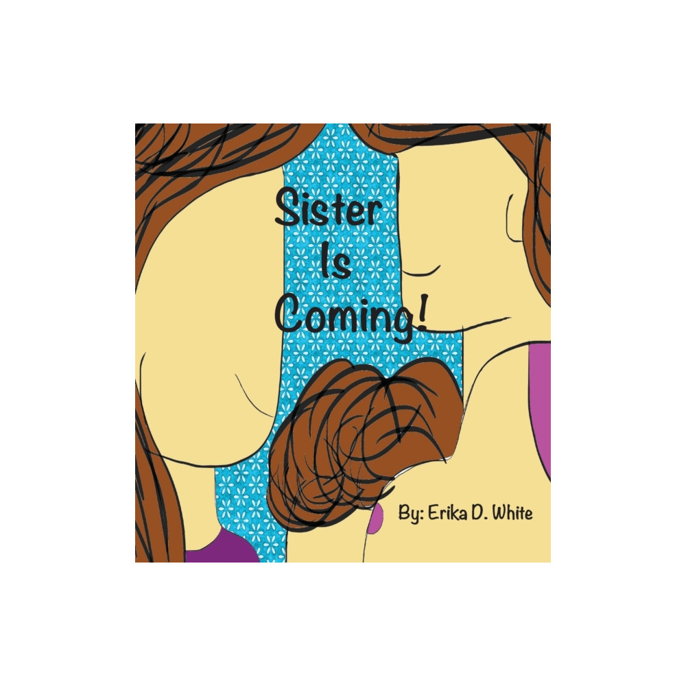 Produktbild för Sister is Coming! (inbunden, eng)