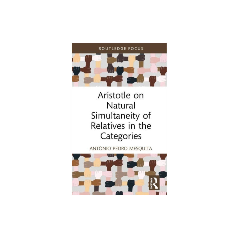 Produktbild för Aristotle on Natural Simultaneity of Relatives in the Categories (inbunden, eng)