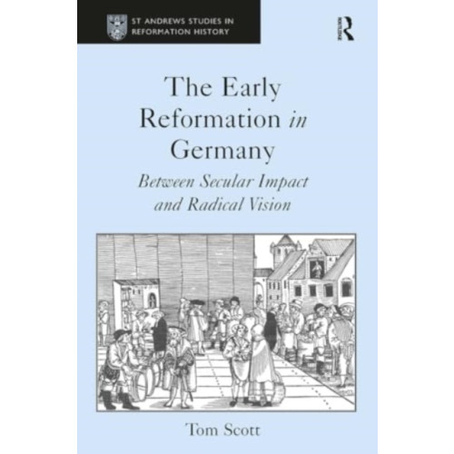 Taylor & francis ltd The Early Reformation in Germany (häftad, eng)