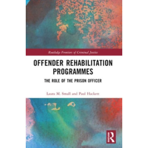 Taylor & francis ltd Offender Rehabilitation Programmes (häftad, eng)