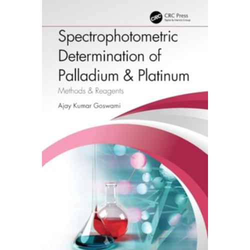 Taylor & francis ltd Spectrophotometric Determination of Palladium & Platinum (häftad, eng)