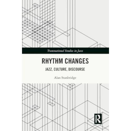 Taylor & francis ltd Rhythm Changes (häftad, eng)