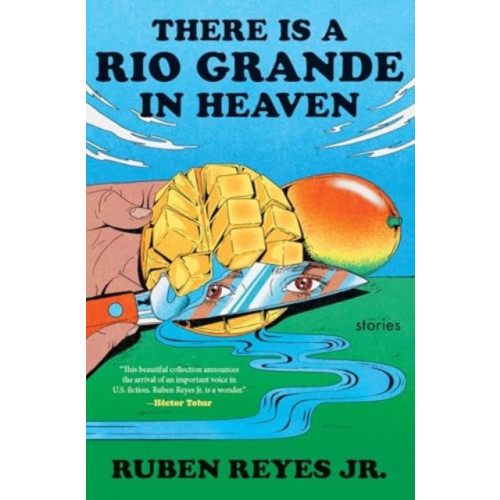HarperCollins There Is a Rio Grande in Heaven (inbunden, eng)