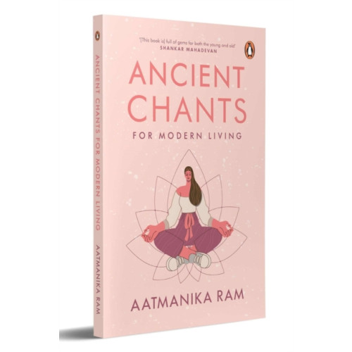 Penguin Random House India Ancient Chants for Modern Living (häftad, eng)
