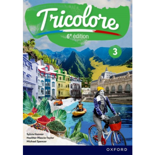 Oxford University Press Tricolore 6e edition: Student Book 3 (häftad, eng)