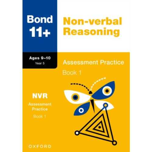 Oxford University Press Bond 11+ Non-verbal Reasoning Assessment Practice Papers 9-10 Years Book 1 for GL Assessment & other 11 plus exams (häftad, eng)