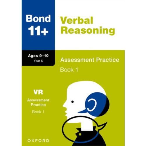 Oxford University Press Bond 11+ Verbal Reasoning Assessment Practice Papers 9-10 Years Book 1 for GL Assessment & other 11 plus exams (häftad, eng)
