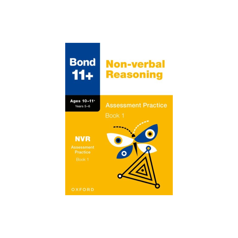 Produktbild för Bond 11+ Non-verbal Reasoning Assessment Practice Papers 10-11+ Years: Book 1 (for GL Assessment & other 11 plus exams) (häftad, eng)
