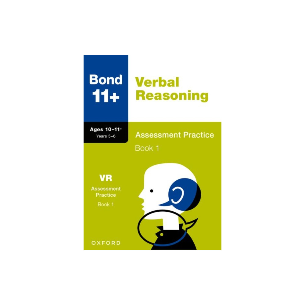Produktbild för Bond 11+ Verbal Reasoning Assessment Practice Papers 10-11+ Years: Book 1 (for GL Assessment & other 11 plus exams) (häftad, eng)