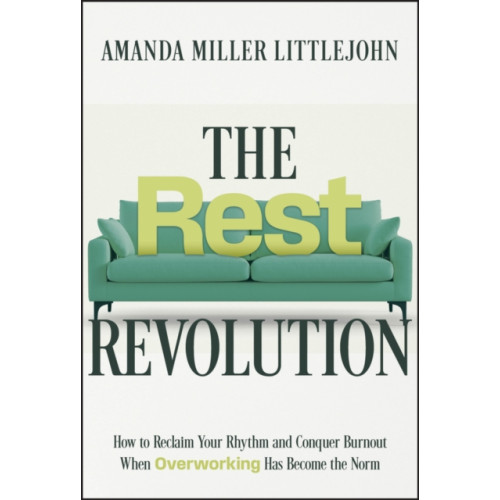 John Wiley & Sons Inc The Rest Revolution (inbunden, eng)