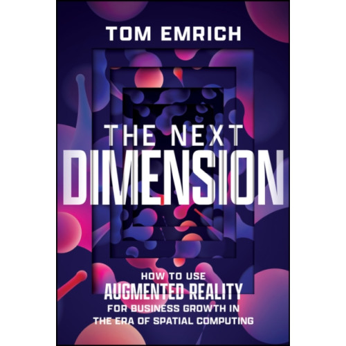 John Wiley & Sons Inc The Next Dimension (inbunden, eng)