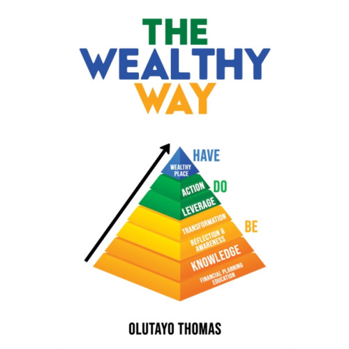 Austin Macauley Publishers The Wealthy Way (häftad, eng)