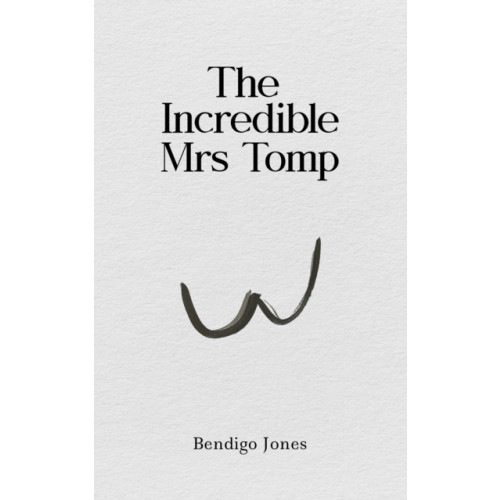 Austin Macauley Publishers The Incredible Mrs Tomp (häftad, eng)