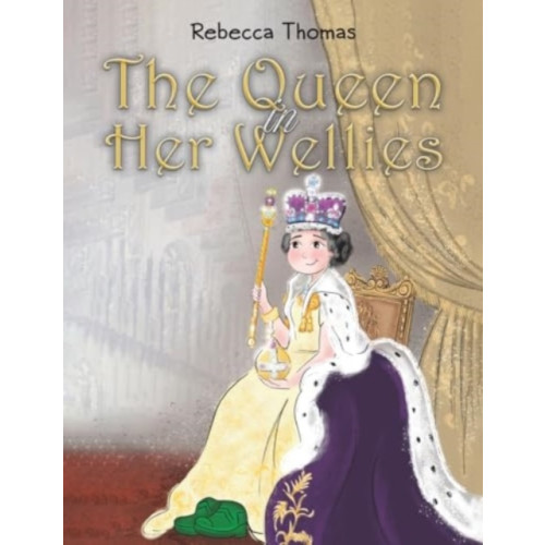 Austin Macauley Publishers The Queen in Her Wellies (häftad, eng)