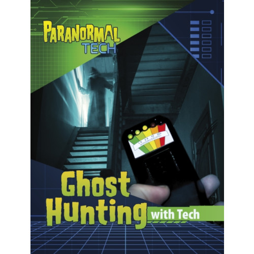 Capstone Global Library Ltd Ghost Hunting with Tech (häftad, eng)