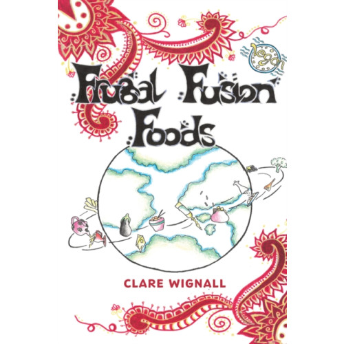 Austin Macauley Publishers Frugal Fusion Foods (häftad, eng)