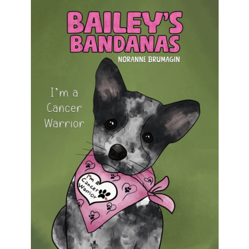 Austin Macauley Publishers Bailey's Bandanas (häftad, eng)