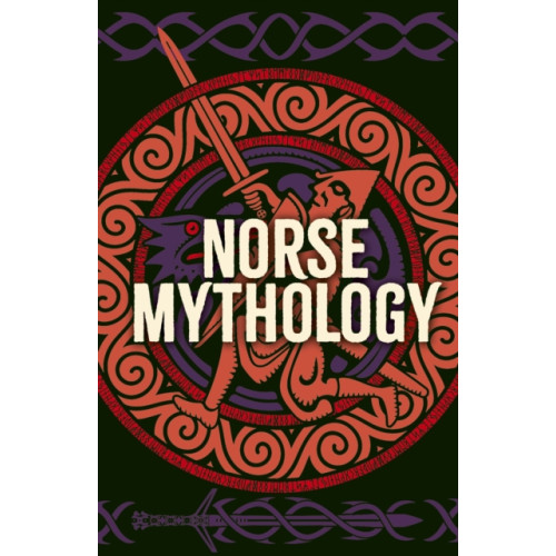 Arcturus publishing ltd Norse Mythology (häftad, eng)