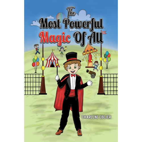 Austin Macauley Publishers The Most Powerful Magic Of All (häftad, eng)