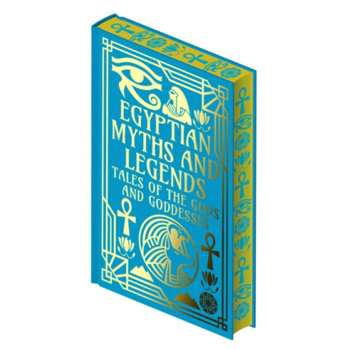 Arcturus publishing ltd Egyptian Myths and Legends (inbunden, eng)