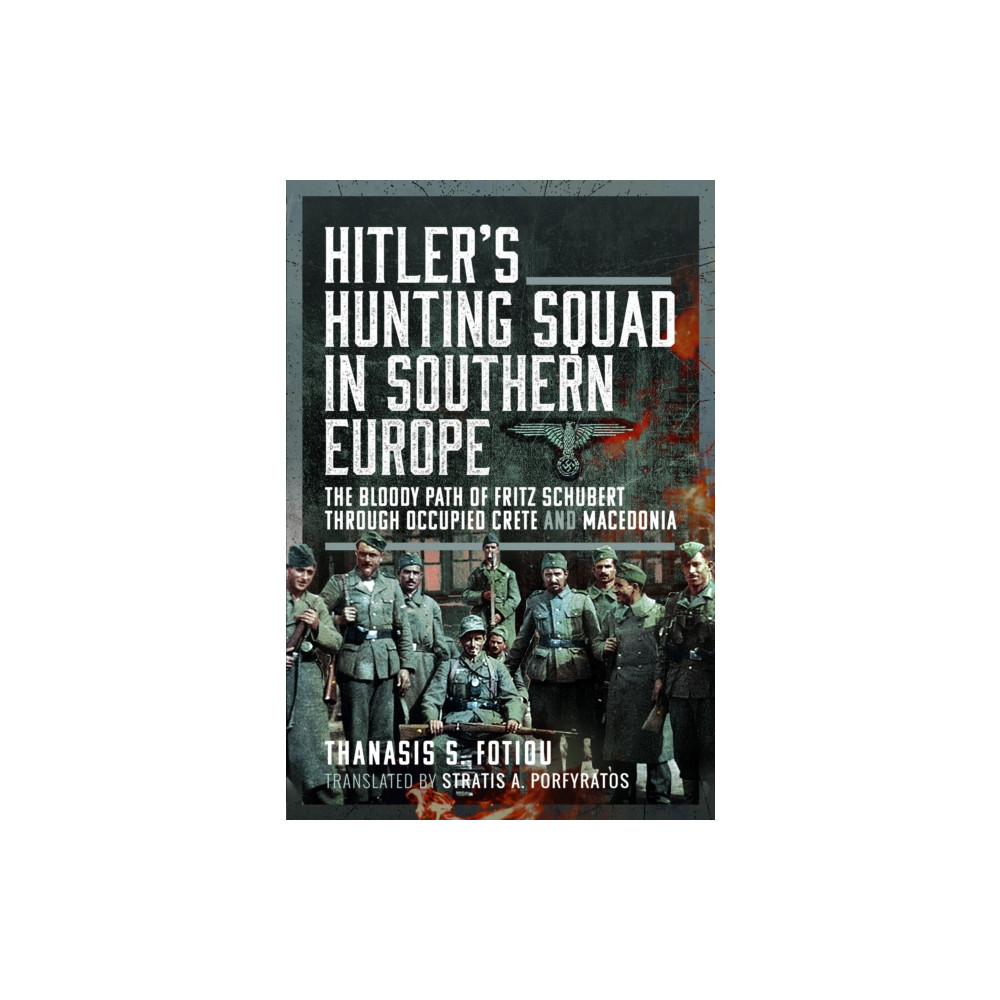 Produktbild för Hitler’s Hunting Squad in Southern Europe (inbunden, eng)