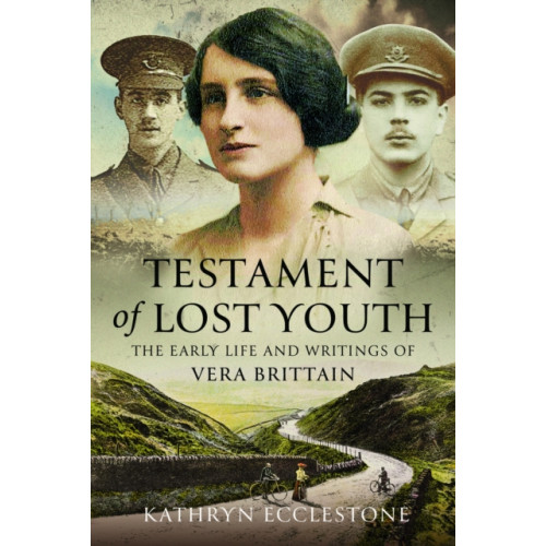 Pen & Sword Books Ltd Testament of Lost Youth (inbunden, eng)