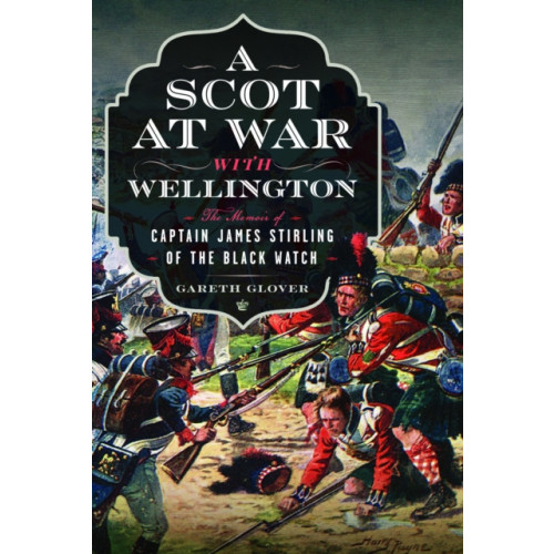 Pen & Sword Books Ltd A Scot at War with Wellington (inbunden, eng)