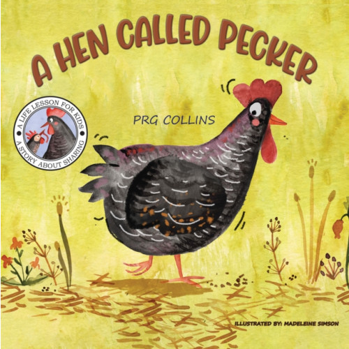 Austin Macauley Publishers A Hen Called Pecker (häftad, eng)