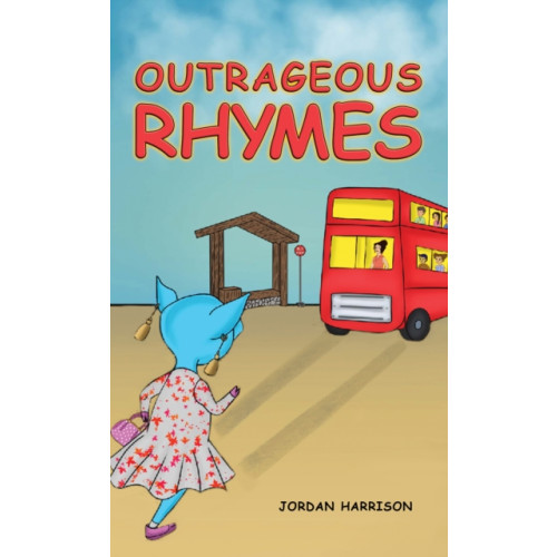 Austin Macauley Publishers Outrageous Rhymes (häftad, eng)
