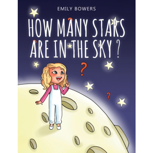 Austin Macauley Publishers How Many Stars Are in the Sky? (häftad, eng)