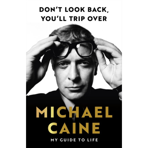 Hodder & Stoughton Don't Look Back, You'll Trip Over (häftad, eng)