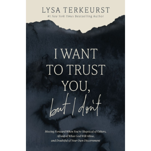 Thomas nelson publishers I Want to Trust You, but I Don't (häftad, eng)
