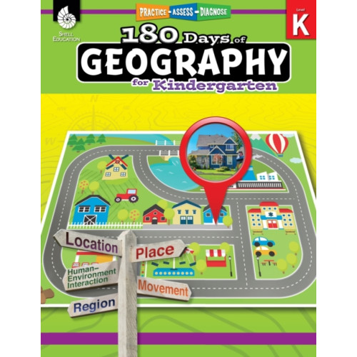 Shell Educational Publishing 180 Days™: Geography for Kindergarten (häftad, eng)