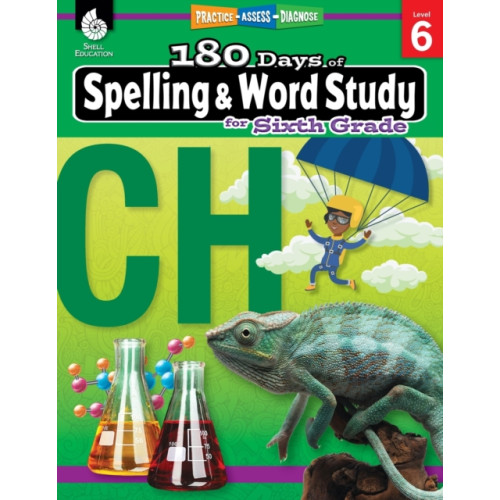 Shell Educational Publishing 180 Days™: Spelling and Word Study for Sixth Grade (häftad, eng)