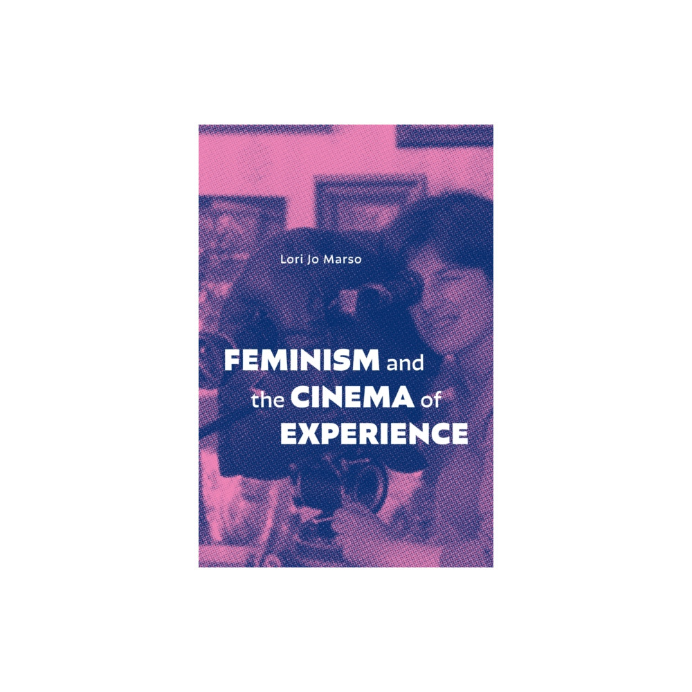Produktbild för Feminism and the Cinema of Experience (häftad, eng)