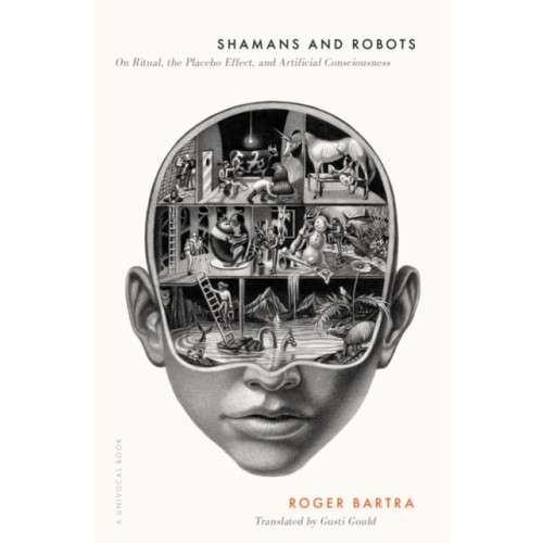 University of Minnesota Press Shamans and Robots (häftad, eng)