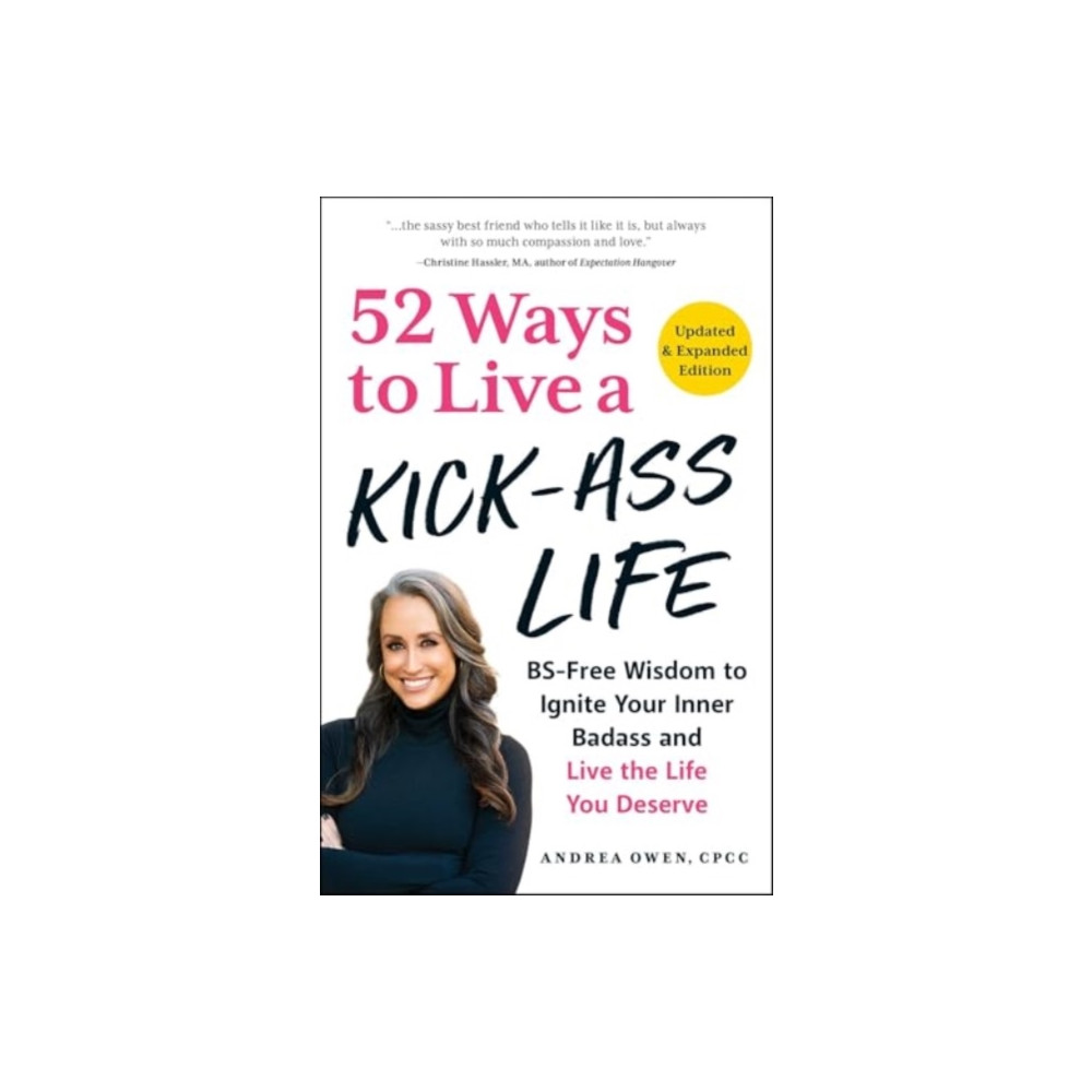Produktbild för 52 Ways to Live a Kick-Ass Life, Updated & Expanded Edition (häftad, eng)