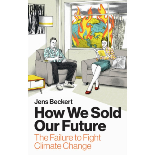 Polity Press How We Sold Our Future (inbunden, eng)