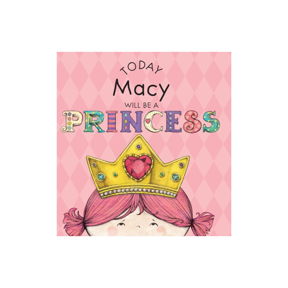 Produktbild för Today Macy Will Be a Princess (inbunden, eng)