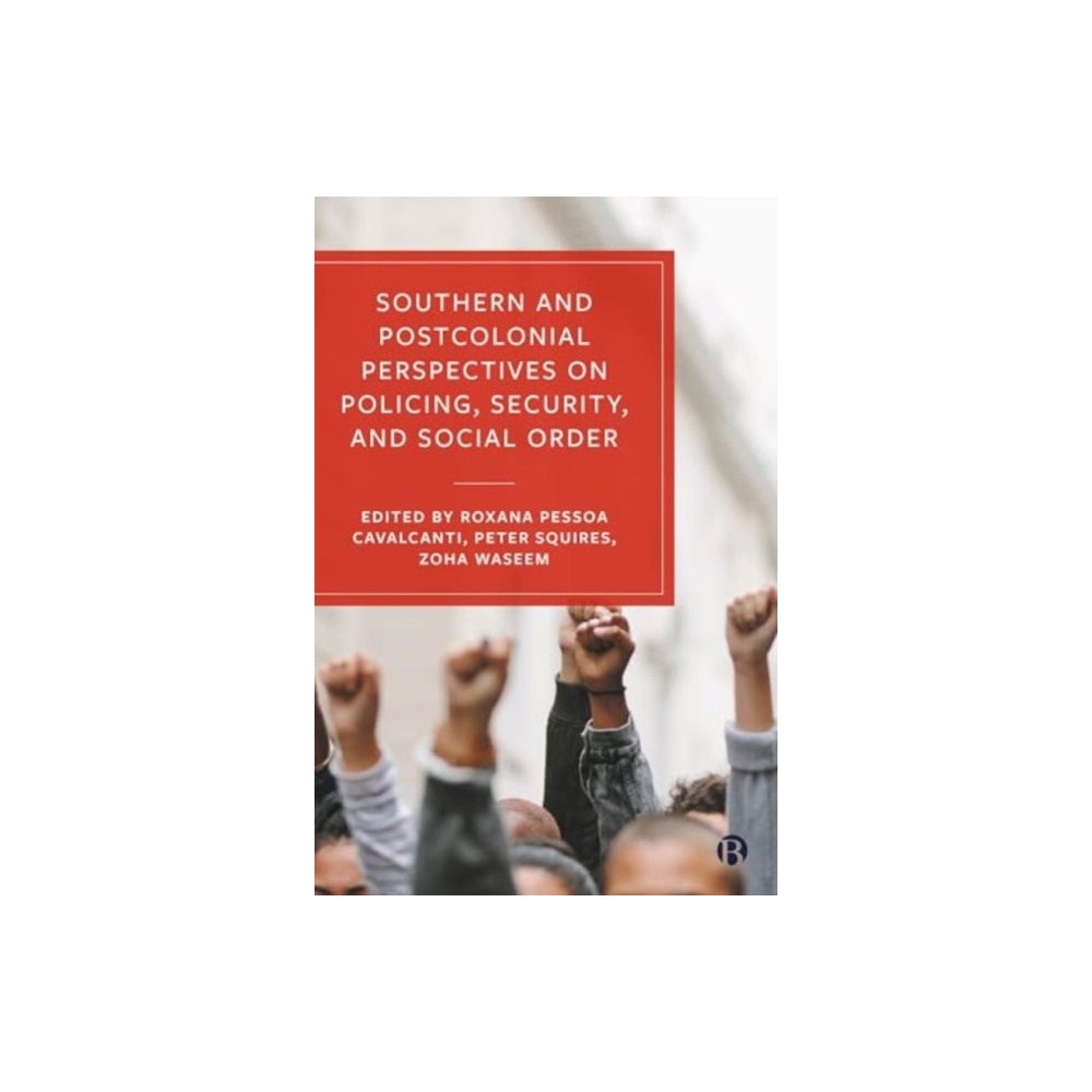 Produktbild för Southern and Postcolonial Perspectives on Policing, Security and Social Order (häftad, eng)