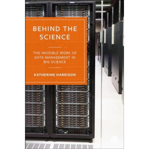Bristol University Press Behind the Science (häftad, eng)