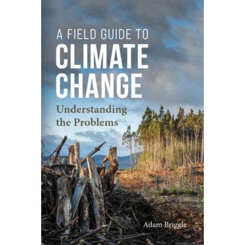 Broadview Press Ltd A Field Guide to Climate Change (häftad, eng)