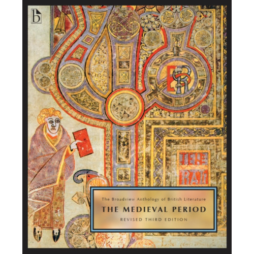 Broadview Press Ltd The Broadview Anthology of British Literature Volume 1: The Medieval Period – Revised Third Edition (häftad, eng)