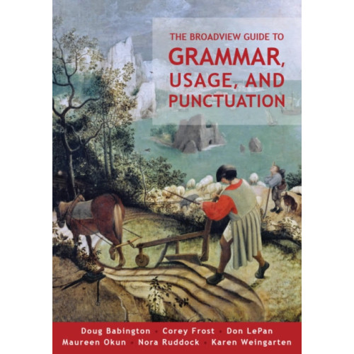 Broadview Press Ltd The Broadview Guide to Grammar, Usage, and Punctuation (häftad, eng)